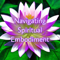 Navigating Spiritual Embodiment